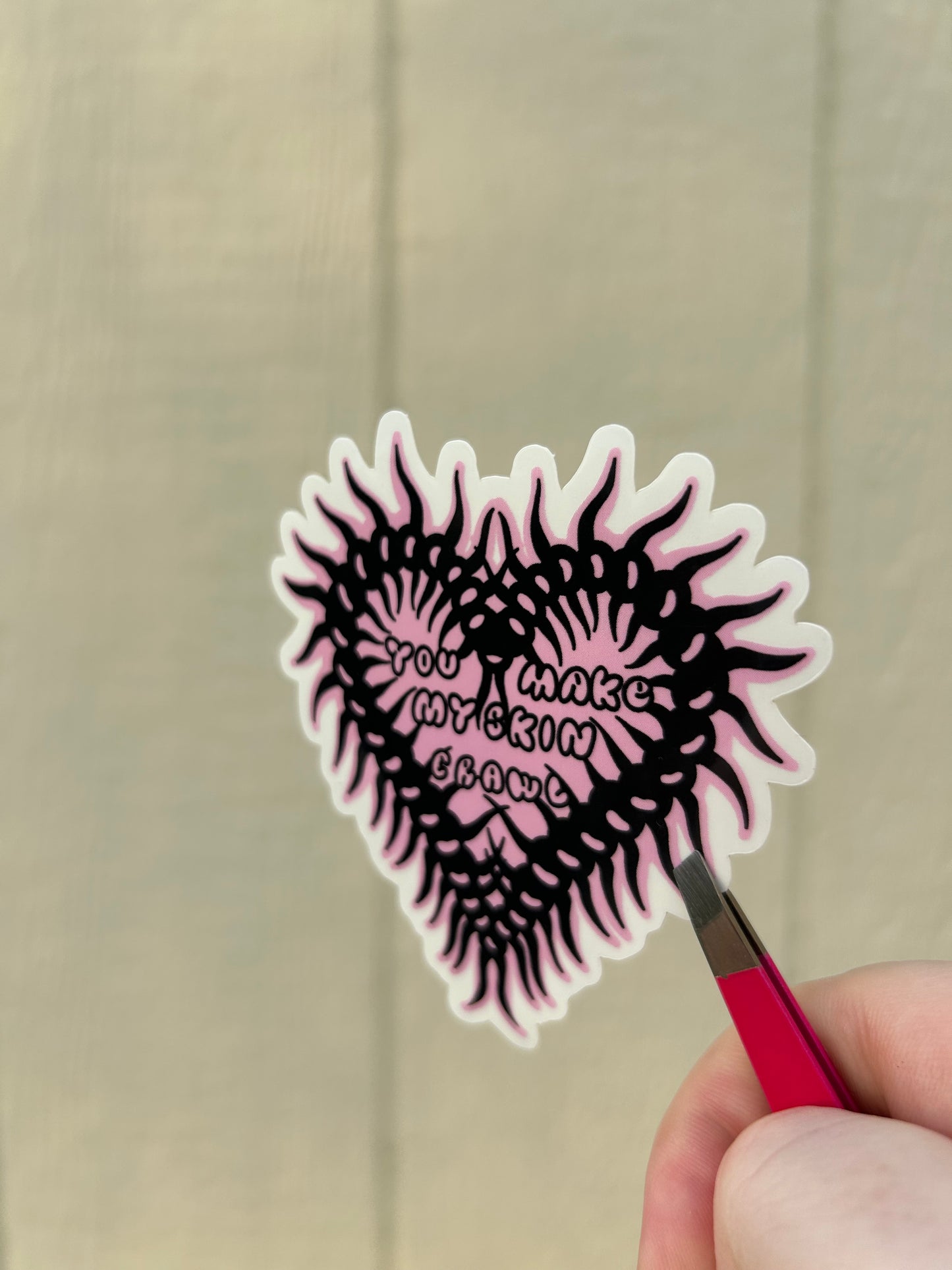 “You make my skin crawl” centipede heart sticker