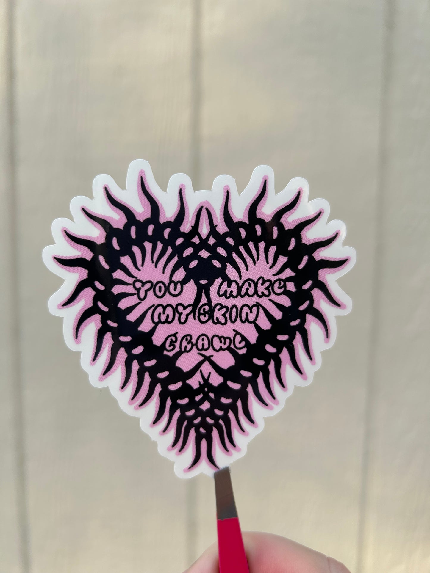 “You make my skin crawl” centipede heart sticker